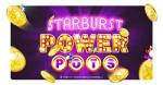 Starburst this time with PowerPots!